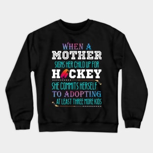 Mother Commits Herself To Adopting At Least 3 More Kids Crewneck Sweatshirt